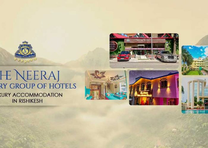 The Neeraj Group of Hotels – Luxury Accommodation in Rishikesh