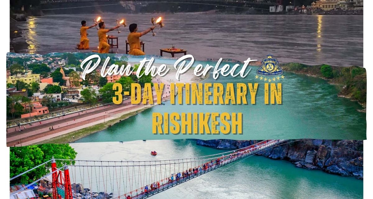 3-Day Itinerary in Rishikesh