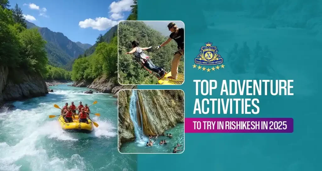 Top Adventure Activities to Try in Rishikesh in 2025
