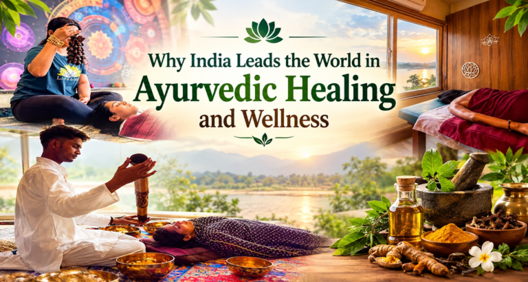 Why India Leads the World in Ayurvedic Healing and Wellness?